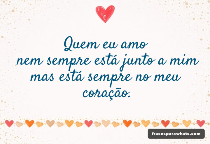 Amor além da distância: Mensagem para quem você ama