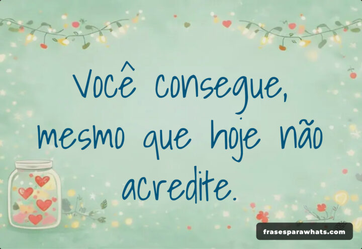 Frases de força interior: Você é mais forte do que pensa!