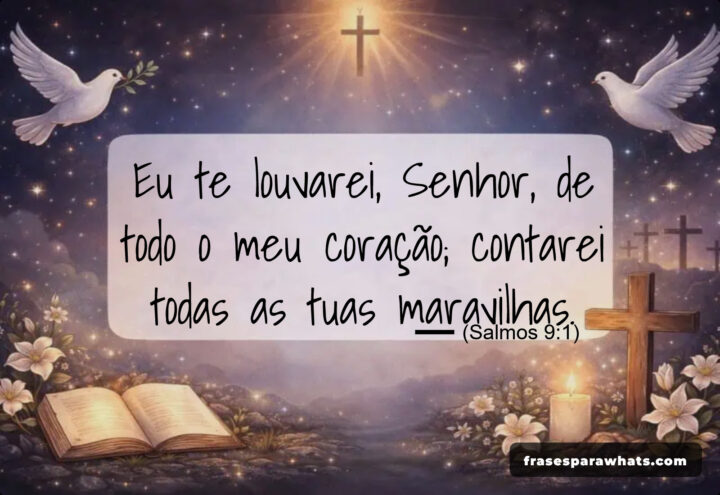 Versículo sobre louvar a Deus: Maravilhas e devoção