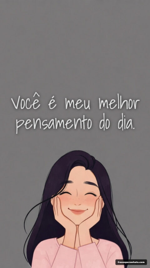 Status de amor para ele: Você é meu melhor pensamento do dia