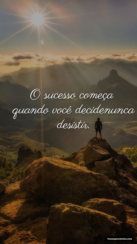 Frases sobre nunca desistir: Inspire-se para o sucesso