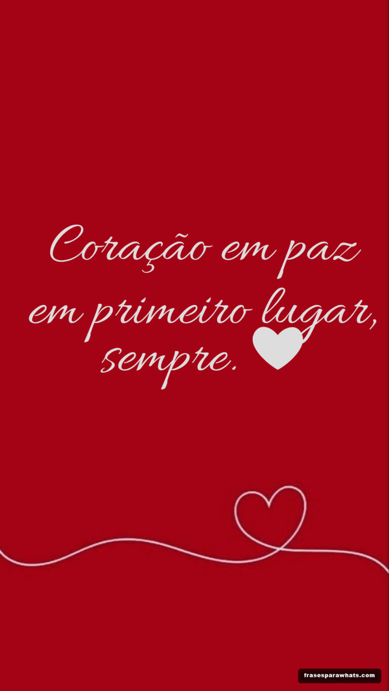 Frases coração em paz: Mensagens para uma vida tranquila