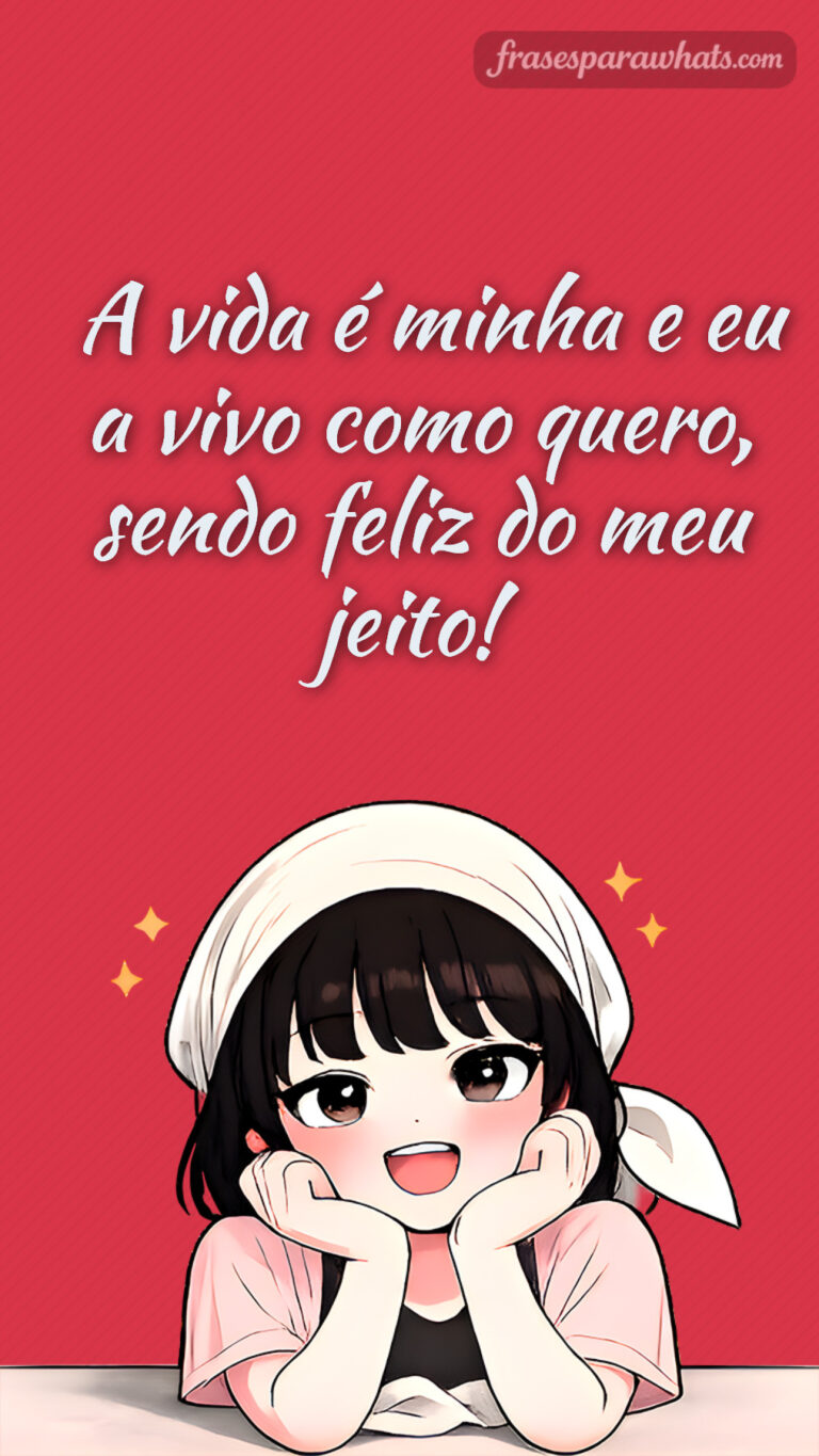 A vida é minha e eu a vivo como quero: Legendas de empoderamento para você!