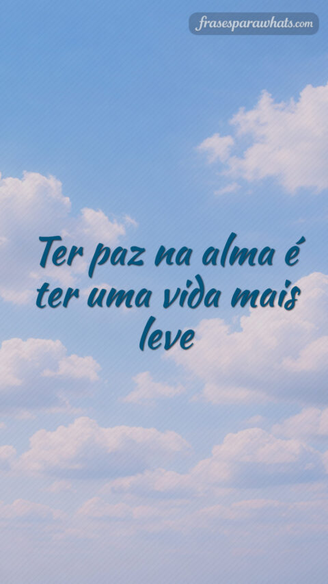 Palavras que trazem calma e leveza para sua jornada