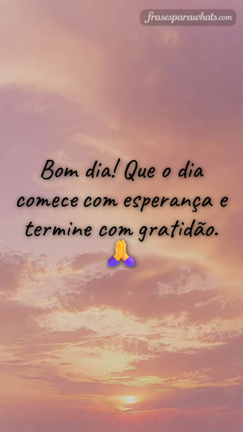Frases positivas para começar o dia: inicie com esperança e termine com gratidão