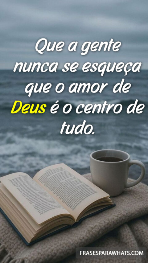 O amor de Deus como a sua citação do dia para refletir