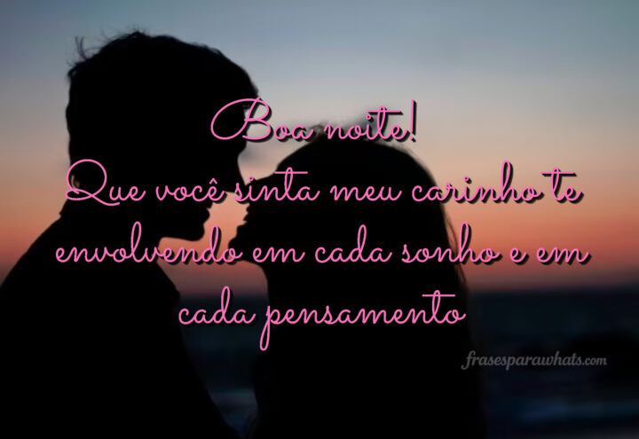 Escolha frases de boa noite para um amor prontas para copiar e enviar hoje