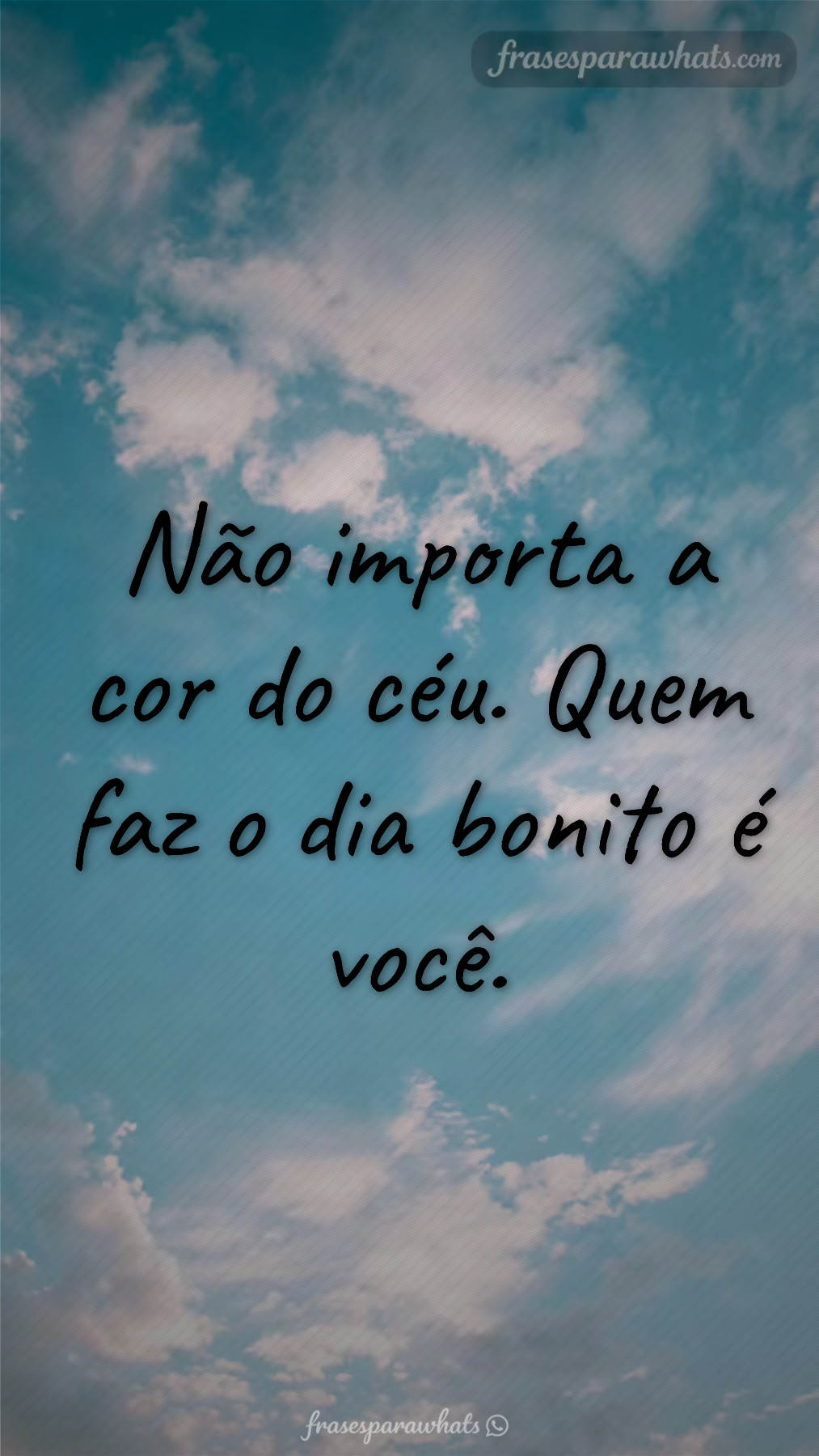 Pra quem faz o dia bonito so de existir frases que combinam com voce